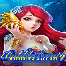 plataforma 5577 bet